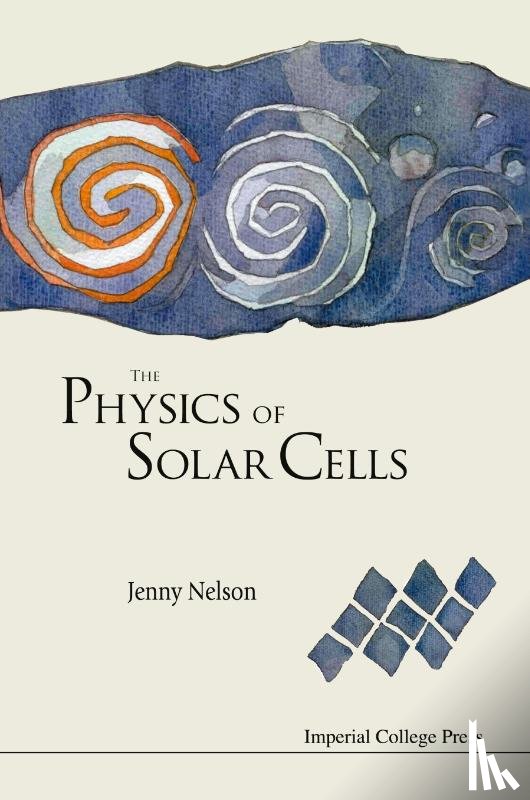 Nelson, Jenny A (Imperial College London - Physics Of Solar Cells, The