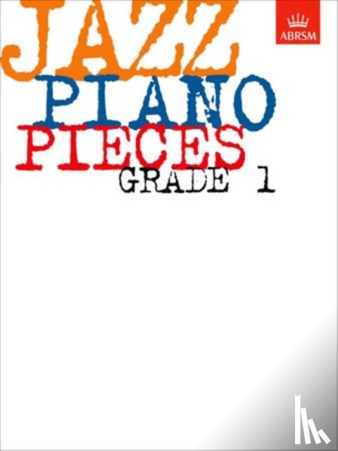 ABRSM - Jazz Piano Pieces, Grade 1