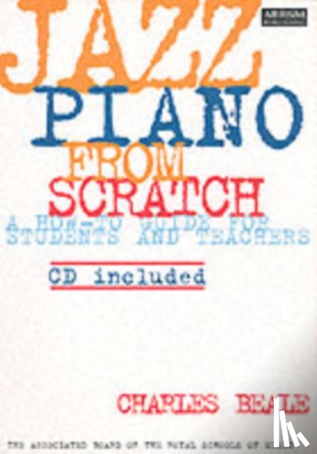 Charles Beale - Jazz Piano from Scratch
