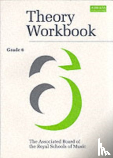 ABRSM - Theory Workbook Grade 6