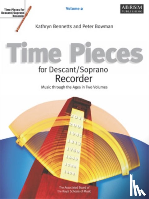 Peter Bowman, Kathryn Anne Bennetts - Time Pieces for Descant/Soprano Recorder, Vol. 2