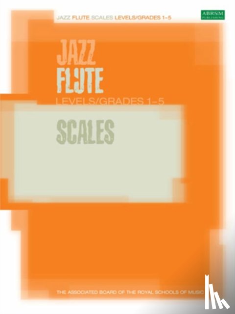  - Jazz Flute Scales Levels/Grades 1-5