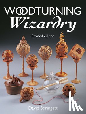 Springett, D - Woodturning Wizardry
