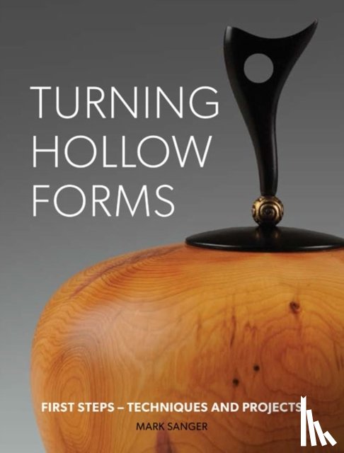 Sanger, M - Turning Hollow Forms