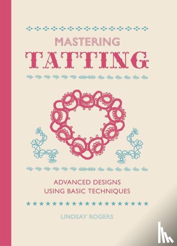 Rogers, L - Mastering Tatting