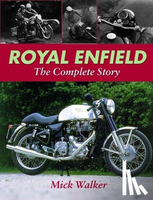 Walker, Mick - Royal Enfield - The Complete Story