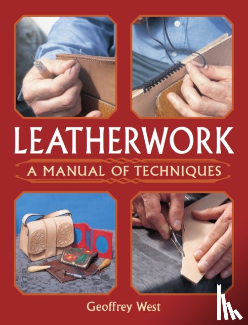 West, Geoffrey - Leatherwork - A Manual of Techniques