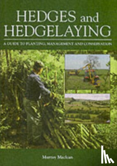 Maclean, Murray - Hedges and Hedgelaying