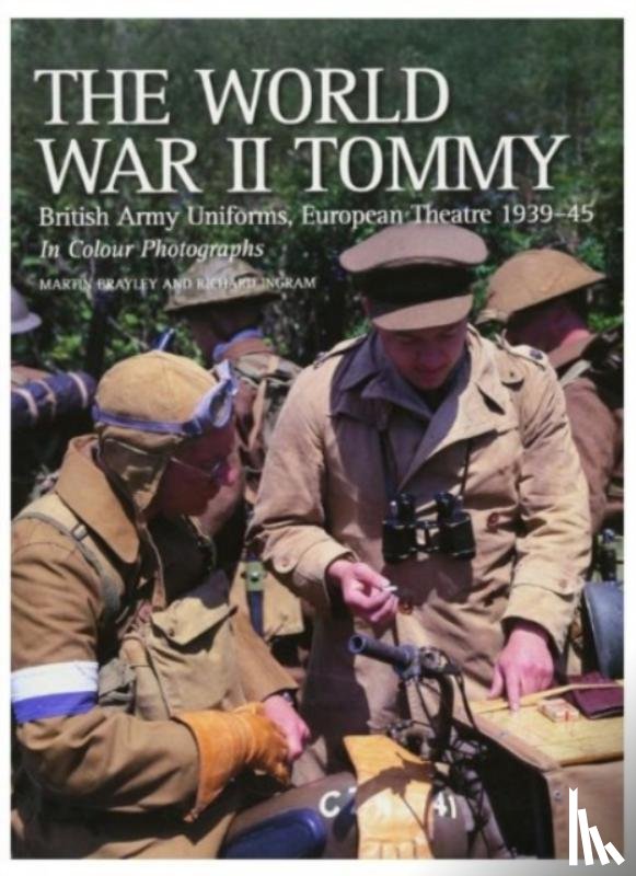 Brayley, Martin J, Ingram, Richard - The World War II Tommy