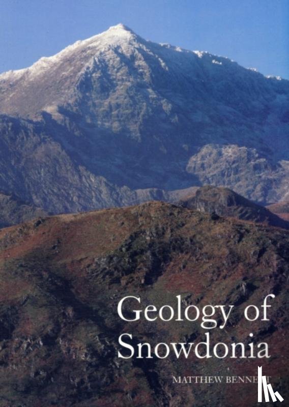 Bennett, Matthew - Geology of Snowdonia