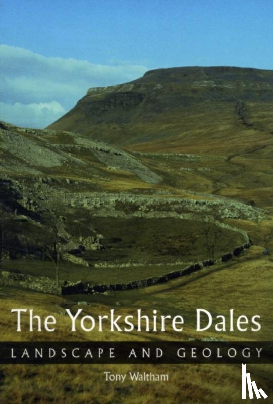 Waltham, Tony - The Yorkshire Dales