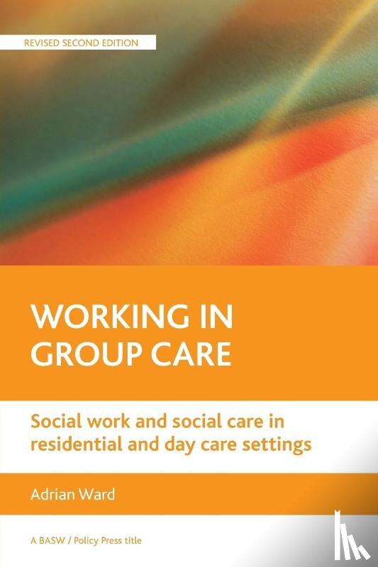Ward, Adrian - Working in group care