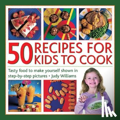 Williams, Judy - 50 Recipes for Kids to Cook