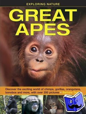 Taylor Barbara - Exploring Nature: Great Apes