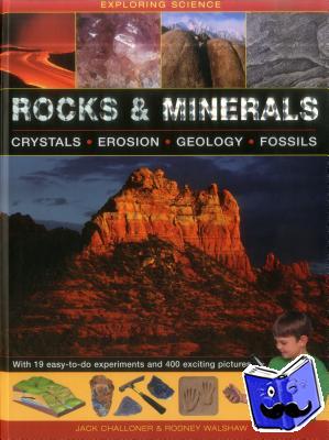 Challoner Jack & Walshore Rodney - Exploring Science: Rocks & Minerals