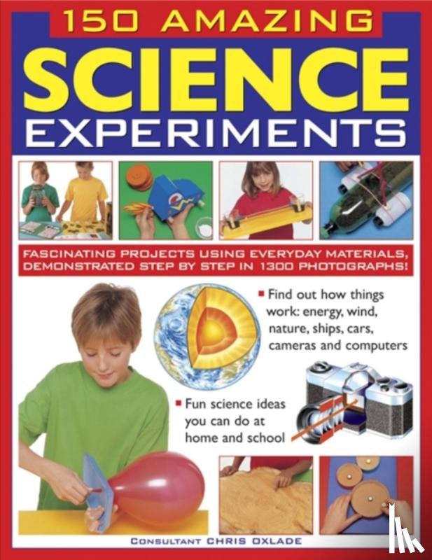 Oxlade Chris - 150 Amazing Science Experiments