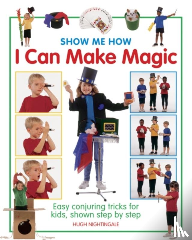 Nightingale Hugh - Show Me How: I can Make Magic