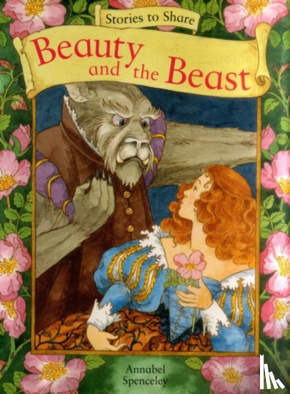 Spenceley Annabel - Stories to Share: Beauty and the Beast (giant Size)
