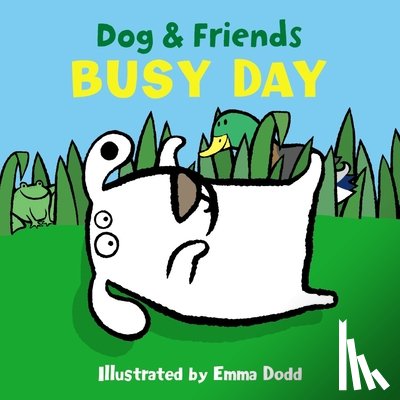 Dodd Emma - Dog & Friends: Busy Day