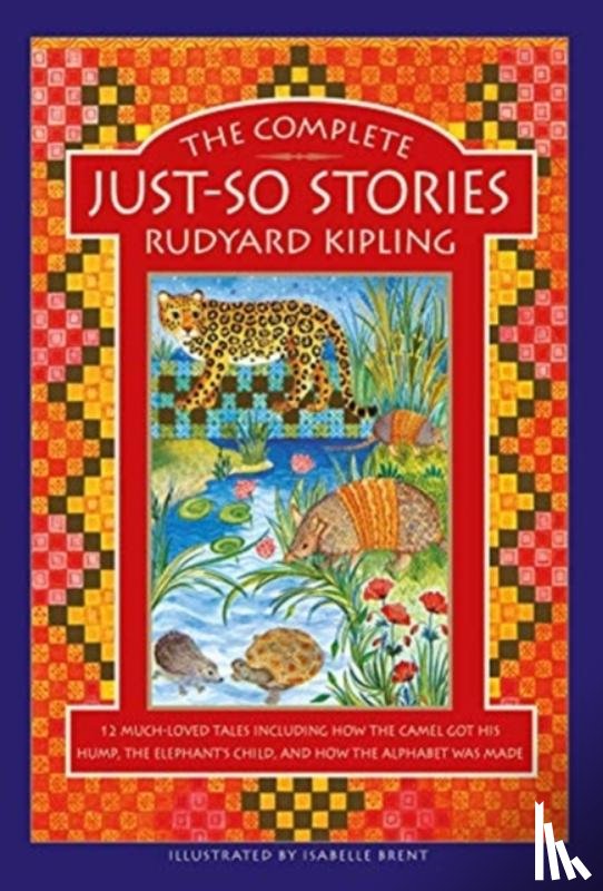 Kipling, Rudyard - The Complete Just-So Stories