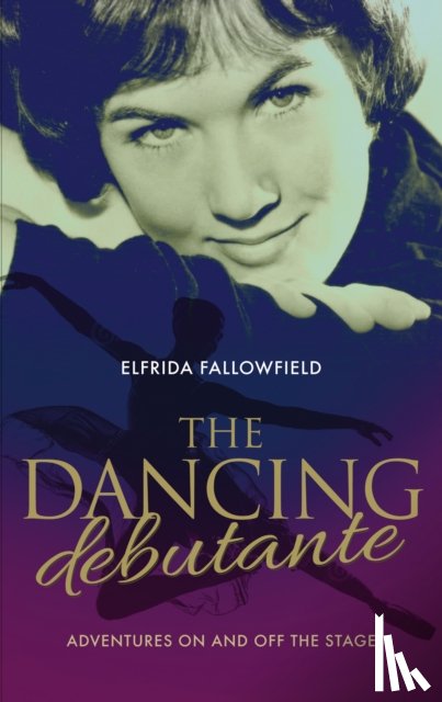 Eden Fallowfield, Elfrida - The Dancing Debutante