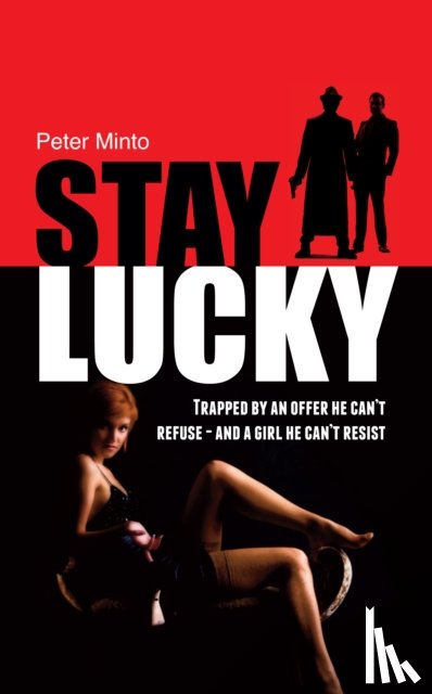 Minto, Peter - Stay Lucky