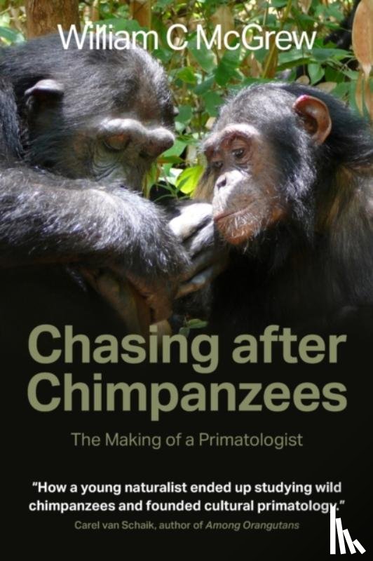 McGrew, William C - Chasing after Chimpanzees