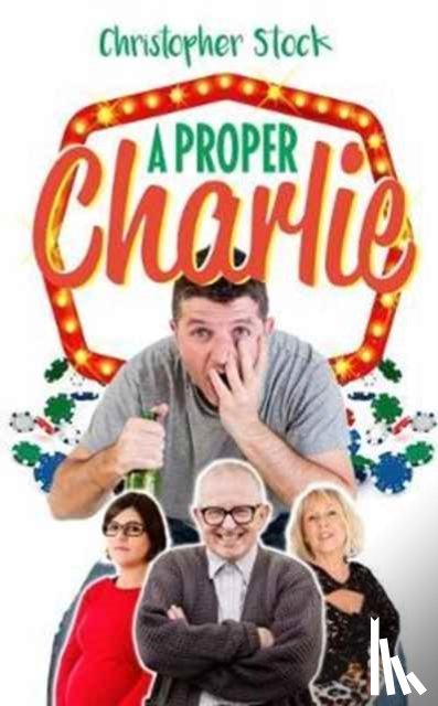 Stock, Christopher - A Proper Charlie