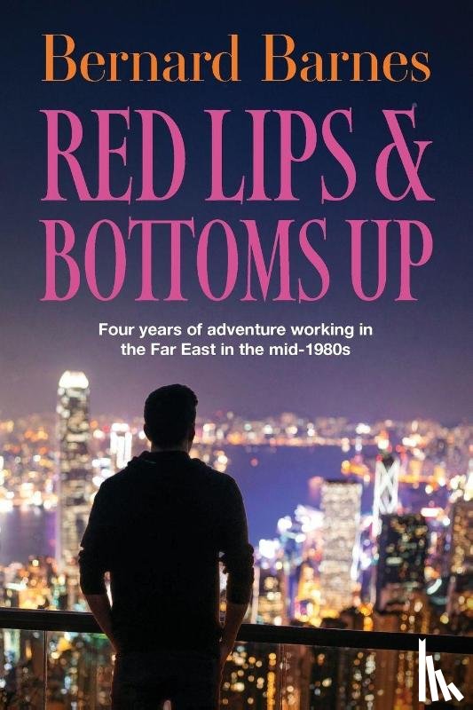 Barnes, Bernard - Red Lips & Bottoms Up
