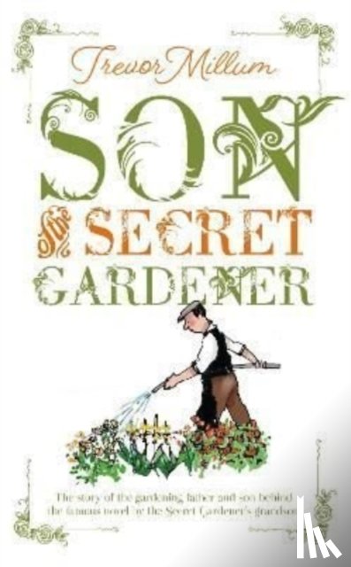 Millum, Trevor - Son of The Secret Gardener
