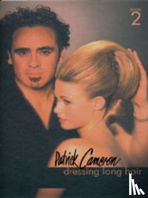 Cameron, Patrick - Patrick Cameron: Dressing Long Hair Book 2