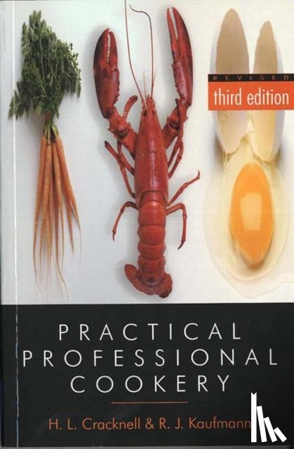 Cracknell, H., Kaufmann, R. J. - Practical Professional Cookery