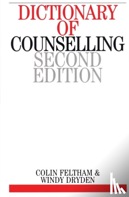 Feltham, Colin (Thameslink Healthcare Services, Dryden, Windy (Goldsmiths College - Dictionary of Counselling