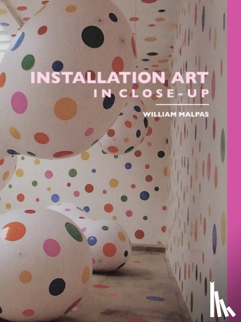 Malpas, William - Installation Art in Close-Up