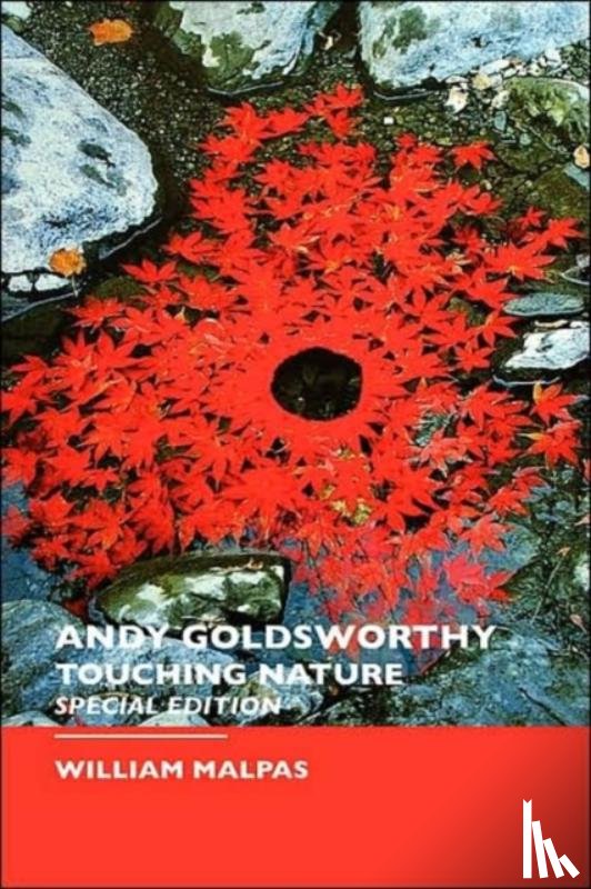 Malpas, William - Andy Goldsworthy