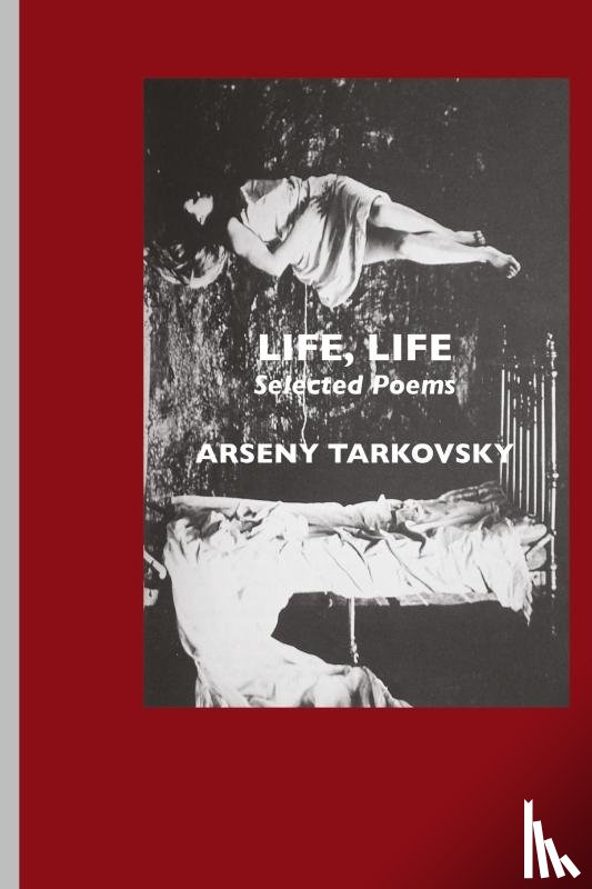 Tarkovsky, Arseny - Life, Life
