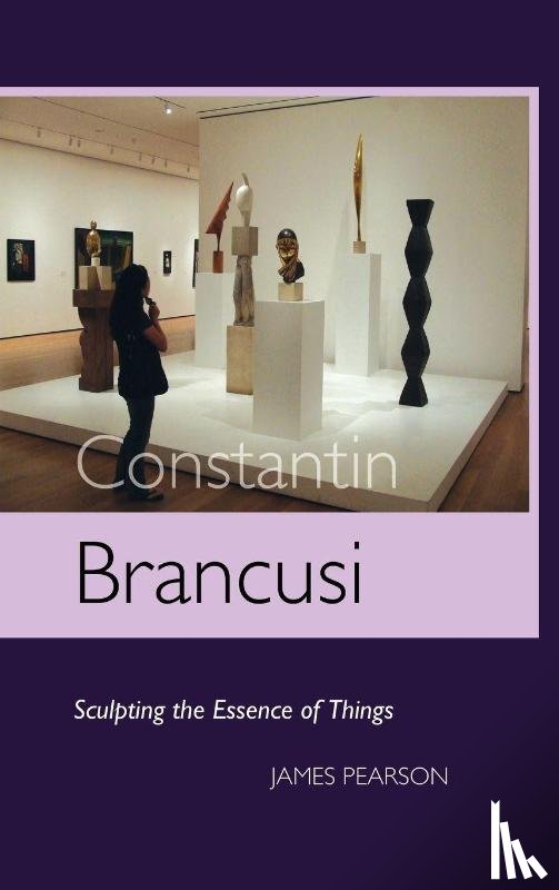 Pearson, James - Constantin Brancusi