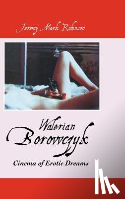 ROBINSON, JEREMY MARK - Walerian Borowczyk