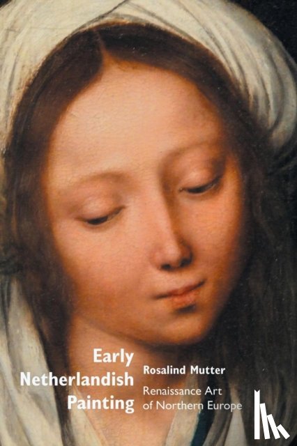 Rosalind Mutter - Early Netherlandish Painting