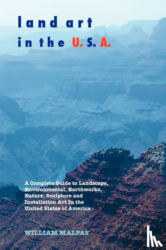 William Malpas - Land Art in the U.S.A.