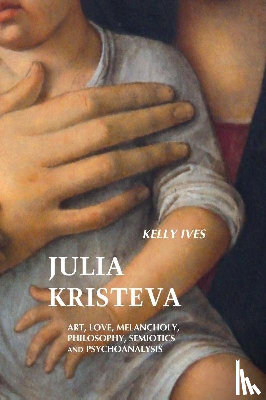 Ives, Kelly - Julia Kristeva