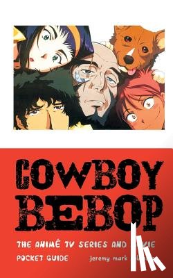 Robinson, Jeremy Mark - Cowboy Bebop