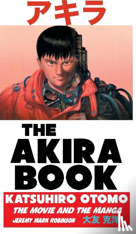 Robinson, Jeremy Mark - The Akira Book