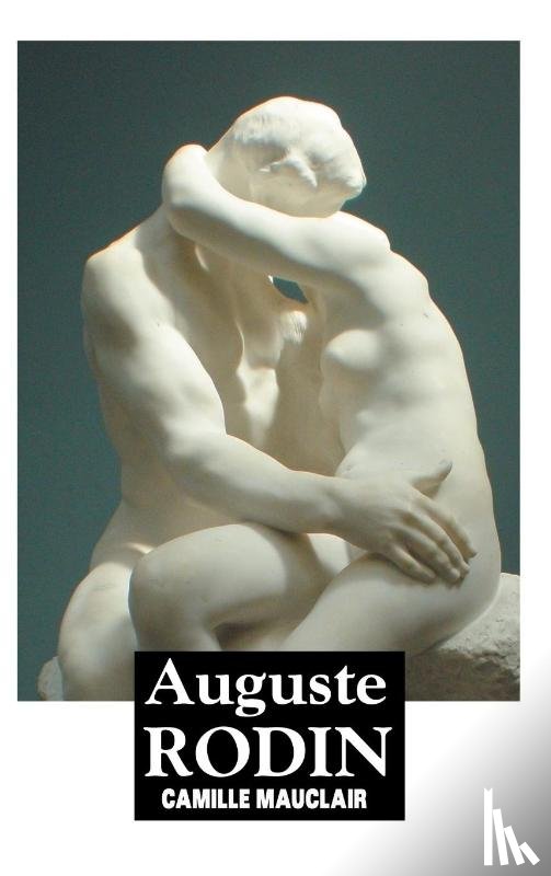 Camille Mauclair - Auguste Rodin
