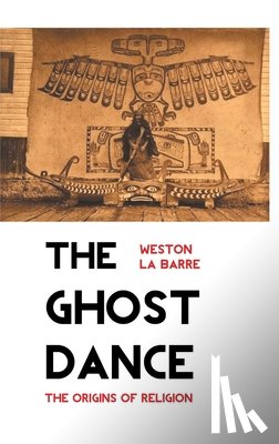 La Barre, Weston - The Ghost Dance