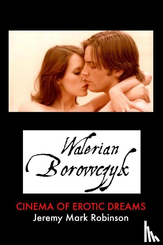 Robinson, Jeremy Mark - Walerian Borowczyk