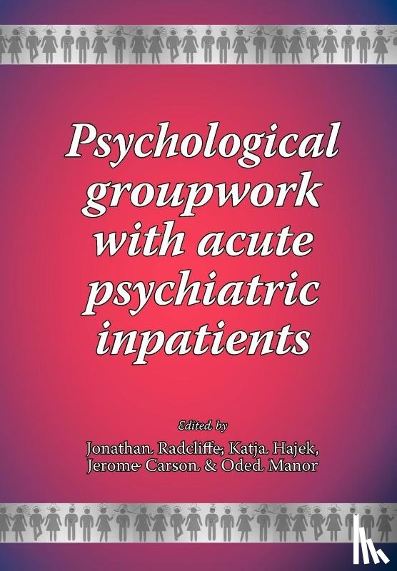  - Psychological Groupwork with Acute Psychiatric Inpatients