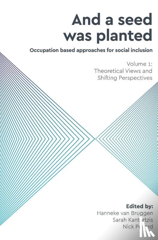  - And a Seed was Planted ...' Occupation based approaches for social inclusion