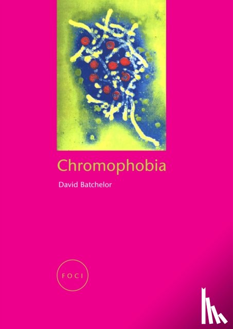 Batchelor, David - Chromophobia