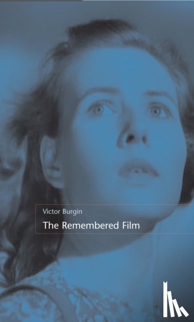 Burgin, Victor - The Remembered Film